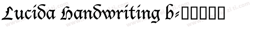 Lucida Handwriting b字体转换